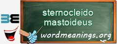WordMeaning blackboard for sternocleido mastoideus